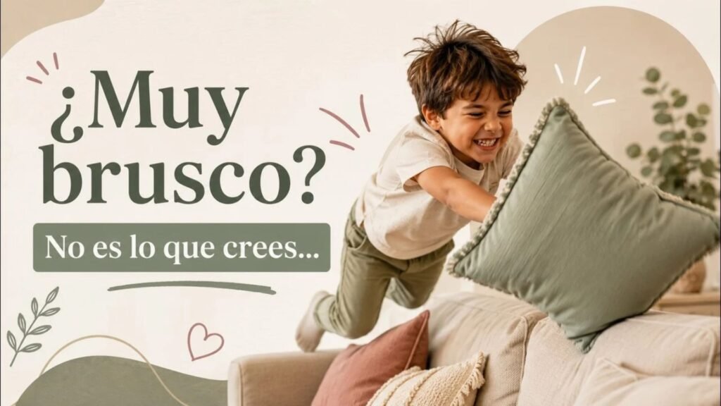 Mi Hijo es Muy Brusco