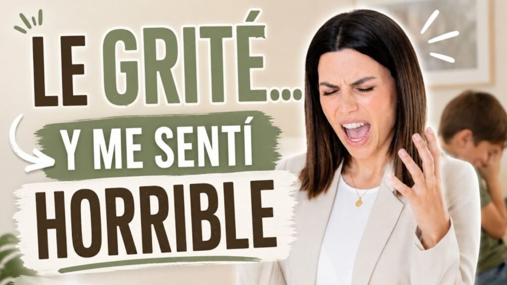 Por qué le Grito a mi Hijo